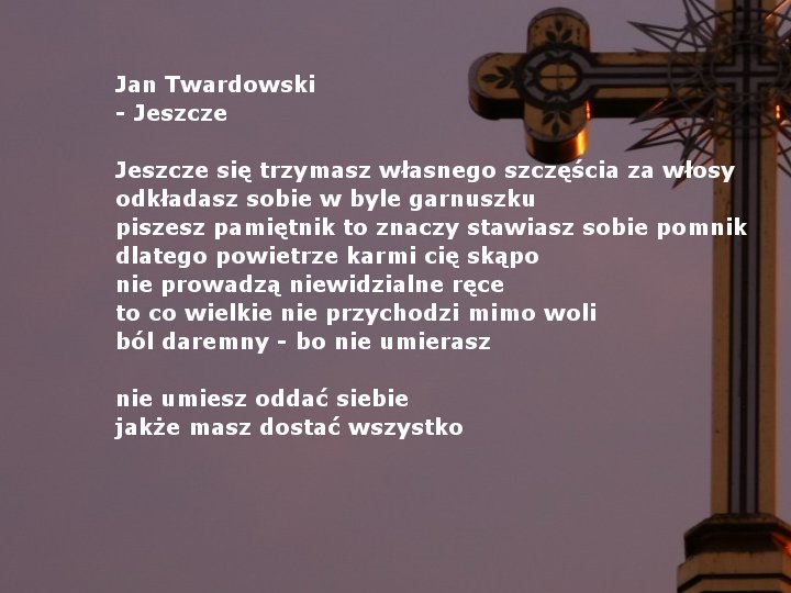 Ks.Jan Twardowski-krzyż - ks. Jan Twardowski - Jeszcze.jpg